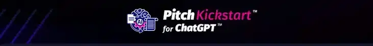 Pitch Kickstart-OpenAI ChatGPT