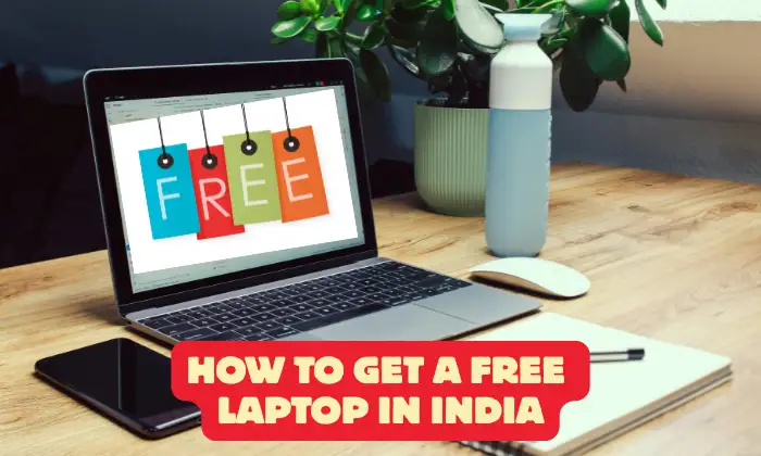 How to Get Free Laptop in India